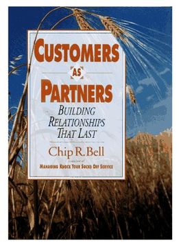 portada Customers as Partners: Building Relationships That Last (en Inglés)