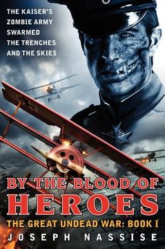 portada by the blood of heroes: the great undead war: book i (en Inglés)