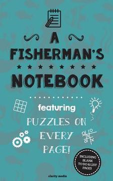 portada A Fisherman's Notebook: Featuring 100 puzzles (en Inglés)