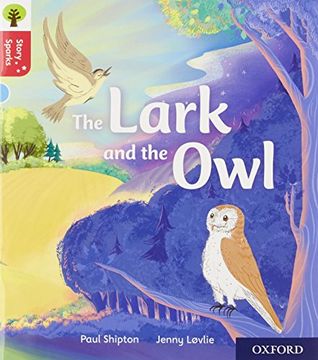portada Oxford Reading Tree Story Sparks: Oxford Level 4: The Lark and the owl (in English)