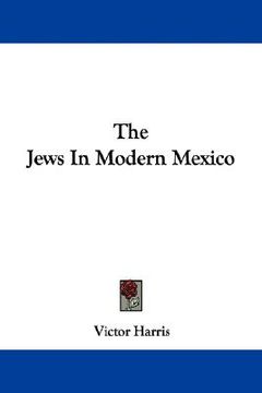 portada the jews in modern mexico (en Inglés)