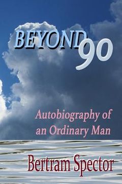 portada Beyond 90: Autobiography of an ordinary man (en Inglés)