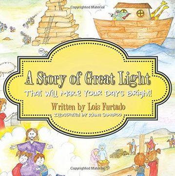 portada A Story of Great Light That Will Make Your Days Bright!