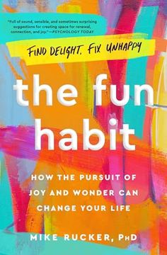 portada The fun Habit: How the Pursuit of joy and Wonder can Change Your Life (en Inglés)