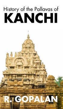portada History of the Pallavas of KANCHI (en Inglés)