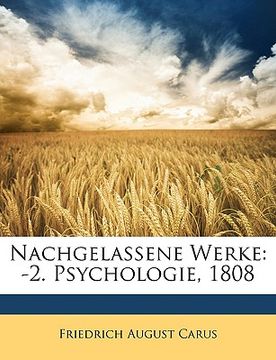 portada Nachgelassene Werke: -2. Psychologie, 1808, Erster Theil (en Alemán)