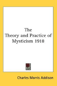 portada the theory and practice of mysticism 1918