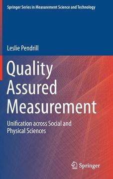 portada Quality Assured Measurement: Unification Across Social and Physical Sciences (en Inglés)