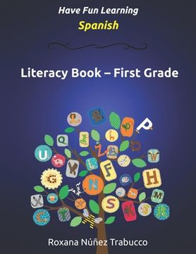 portada Have Fun Learning Spanish - First Grade: Literacy Book (in English)
