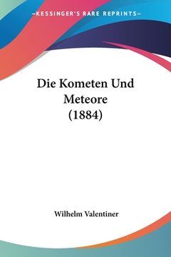 portada Die Kometen Und Meteore (1884) (en Alemán)