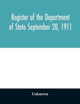 portada Register of the Department of State September 20, 1911 (en Inglés)