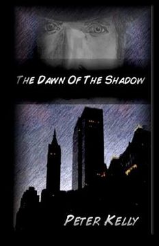 portada the dawn of the shadow (in English)