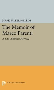 portada The Memoir of Marco Parenti: A Life in Medici Florence (Princeton Legacy Library) (en Inglés)