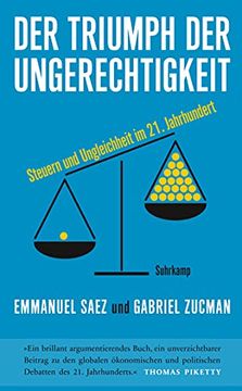 portada Der Triumph der Ungerechtigkeit: Steuern und Ungleichheit im 21. Jahrhundert (Suhrkamp Taschenbuch) (in German)