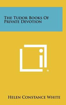portada the tudor books of private devotion (in English)