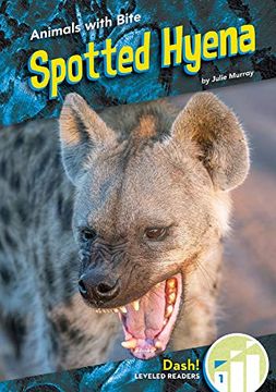 portada Spotted Hyena (Animals With Bite) (en Inglés)