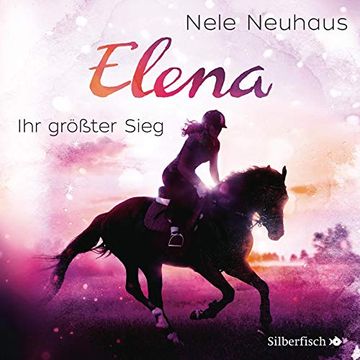 portada Elena - ein Leben für Pferde: Ihr Größter Sieg: 1 cd (en Alemán)
