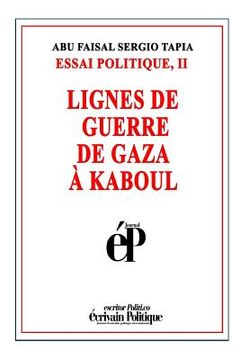 portada Lignes de Guerre de Gaza À Kaboul (en Francés)