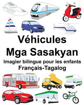 portada Français-Tagalog Véhicules/Mga Sasakyan Imagier bilingue pour les enfants (en Francés)