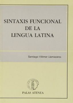 portada Sintaxis funcional de la lengua latina (Coleccion Libros de investigacion) (Spanish Edition)