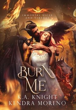 portada Burn Me: Immortal Vices and Virtues Book 10