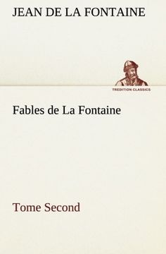 portada Fables de La Fontaine Tome Second (TREDITION CLASSICS)