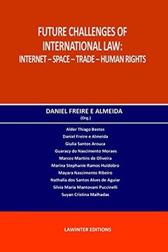 portada Future Challenges of International Law: Internet – Space – Trade – Human Rights (en Inglés)