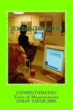 portada zoomintomath4: Units Of Measurements: Charts and Exercises