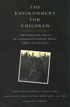 portada the environment for children: understanding and acting on the environmental hazards that threaten children and their parents (en Inglés)