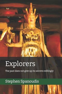 portada Explorers: The past does not give up its secrets willingly (en Inglés)