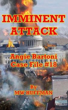 portada Imminent Attack: Angie Bartoni Case File #18 (en Inglés)