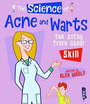 portada The Science of Acne & Warts: The Itchy Truth About Skin