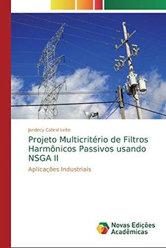 portada Projeto Multicritério de Filtros Harmônicos Passivos Usando Nsga ii: Aplicações Industriais