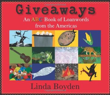 portada Giveaways: An abc Book of Loanwords From the Americas (in English)
