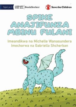 portada Spike Learns Some Tricks - Spike Anajifunza Mbinu Fulani (in Swahili)