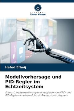 portada Modellvorhersage und PID-Regler im Echtzeitsystem (en Alemán)
