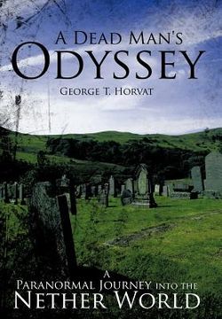 portada a dead man's odyssey: a paranormal journey into the nether world (en Inglés)