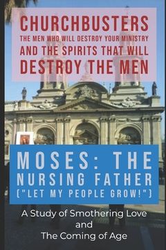 portada Moses: The Nursing Father ("Let My People Grow!") - A Study of Smothering Love and the Coming of Age (in English)