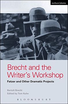 portada Brecht and the Writer's Workshop: Fatzer and Other Dramatic Projects (World Classics) (in English)
