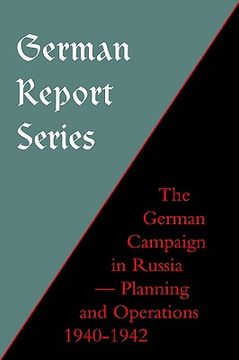 portada german report series: german campaign in russia - planning and operations 1940-1942 (in English)