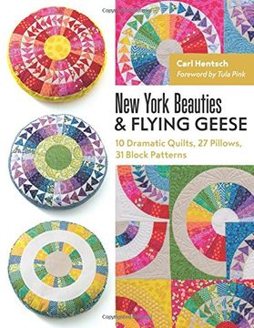 portada New York Beauties & Flying Geese: 10 Dramatic Quilts, 27 Pillows, 31 Block Patterns (en Inglés)