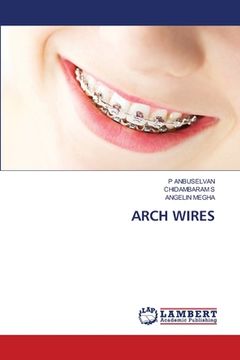 portada Arch Wires (en Inglés)