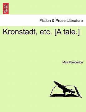 portada kronstadt, etc. [a tale.] (en Inglés)