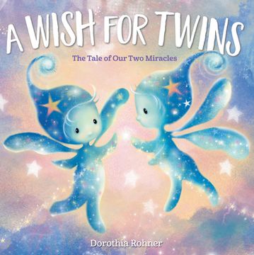 portada A Wish for Twins: The Tale of our two Miracles (en Inglés)