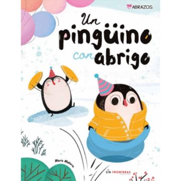 portada Un Pingüino con Abrigo: 1 (Abrazos)