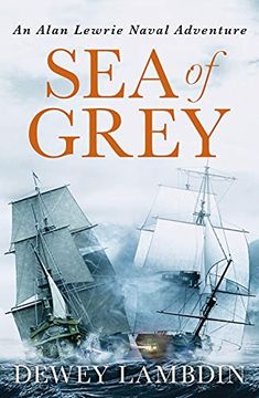portada Sea of Grey (The Alan Lewrie Naval Adventures) (en Inglés)