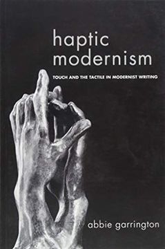 portada Garrington, a: Haptic Modernism (en Inglés)