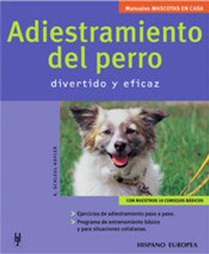 portada adiestramiento del perro divertido y eficaz / educating your dog with love and understanding