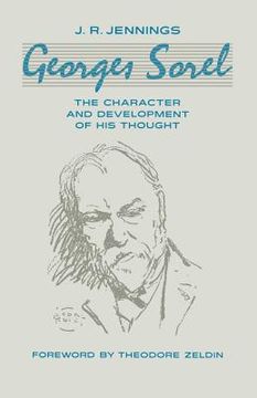 portada Georges Sorel: The Character and Development of His Thought (en Inglés)