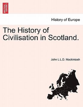 portada the history of civilisation in scotland. (en Inglés)
